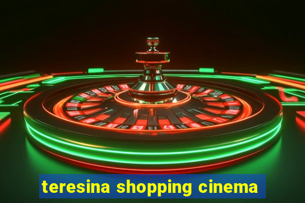 teresina shopping cinema